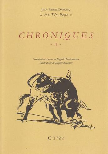 Couverture du livre « Chroniques El Tio Pepe t.2 » de Jean-Pierre Darracq aux éditions Cairn