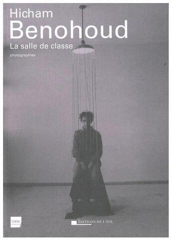 Couverture du livre « La salle de classe » de Benohoud Hicham aux éditions Editions De L'oeil