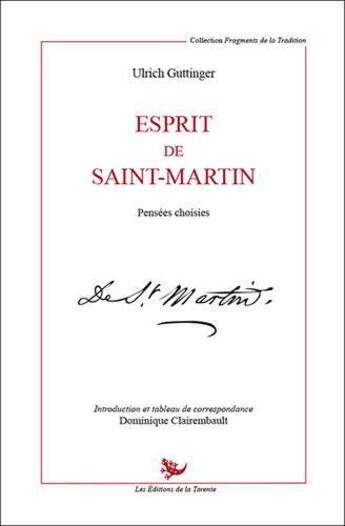 Couverture du livre « Esprit de Saint-Martin ; pensées choisies » de Ulrich Guttinger aux éditions La Tarente