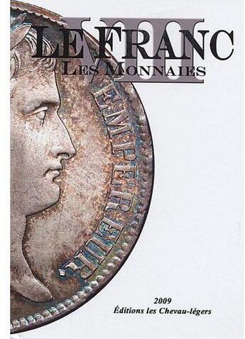 Couverture du livre « Le franc VIII, les monnaies (édition 2009) » de Prieur Michel aux éditions Chevau-legers