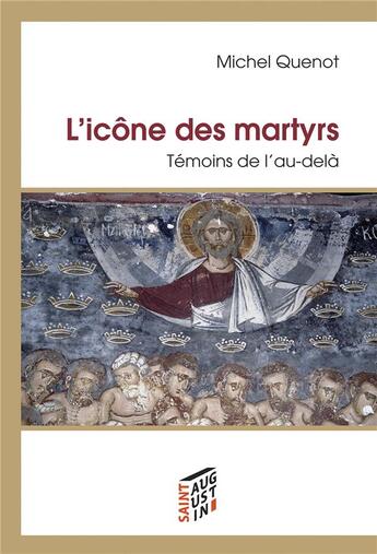 Couverture du livre « L'icône des martyrs » de Michel Quenot aux éditions Saint Augustin