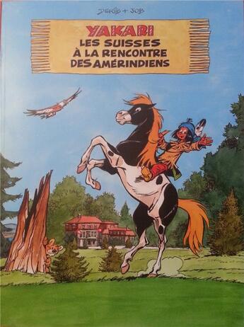 Couverture du livre « Yakari Hors-Série : Yakari, les Suisses à la rencontre des Amérindiens » de Derib et Job aux éditions De Penthes