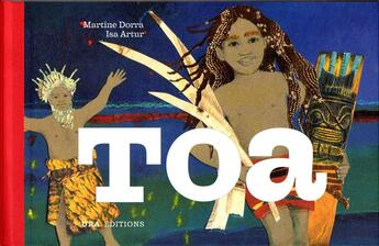 Couverture du livre « Toa » de Martine Dorra et Isa Artur aux éditions Ura