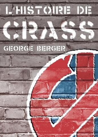 Couverture du livre « L'histoire de crass » de George aux éditions Rytrut