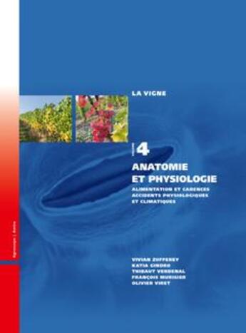 Couverture du livre « Anatomie et physiologie : Alimentation et carences - Accidents physiologiques et climatiques » de Zufferey Vivian aux éditions Amtra