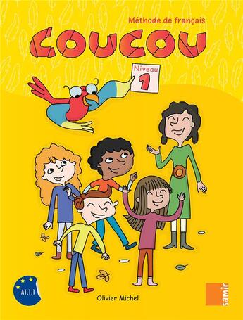 Couverture du livre « Coucou - Livre de lélève Niveau 1 » de Maya Majdalani et Francesca Carabelli et Olivier Michel aux éditions Samir