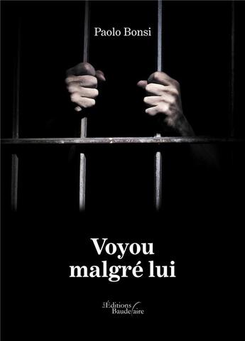 Couverture du livre « Voyou malgré lui » de Paolo Bonsi aux éditions Baudelaire