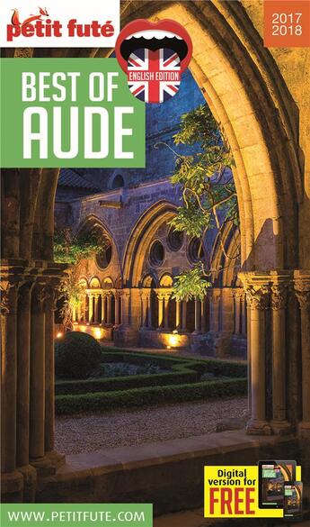 Couverture du livre « GUIDE PETIT FUTE ; THEMATIQUES ; best of Aude (édition 2017/2018) » de  aux éditions Le Petit Fute