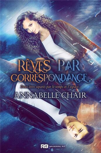 Couverture du livre « Rêves par correspondance » de Annabelle Chair aux éditions Mxm Bookmark