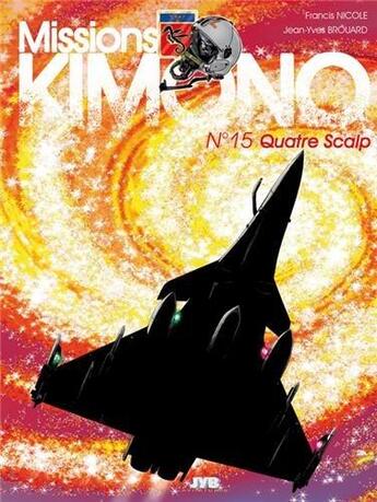 Couverture du livre « Missions Kimono Tome 15 : quatre scalp » de Jean-Yves Brouard et Francis Nicole aux éditions Jyb Aventures