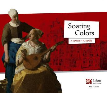 Couverture du livre « Soaring colors » de Helene Kerillis aux éditions Leon Art Stories