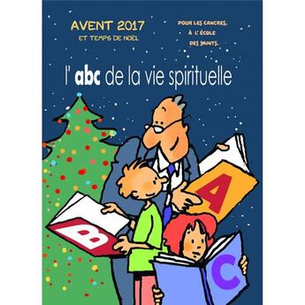 Couverture du livre « Avent pour les cancres 2017 ; l'abc de la vie spirituelle » de Max Huot De Longchamp aux éditions Paroisse Et Famille