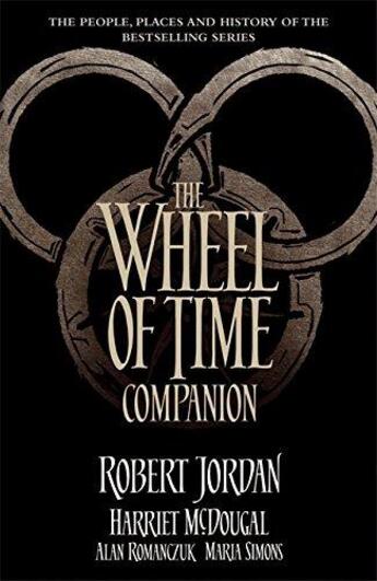 Couverture du livre « THE WHEEL OF TIME COMPANION » de Robert Jordan et Harriet Mcdougal et Alan Romanczuk aux éditions Orbit Uk