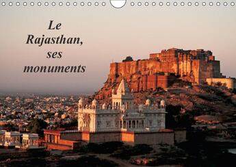 Couverture du livre « Le rajasthan ses monuments calendrier mural 2018 din a4 hori - l inde des princes et des seig » de Metois F aux éditions Calvendo