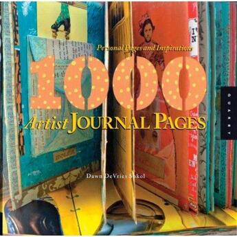 Couverture du livre « 1000 artist journal pages » de Devries Sokol Dawn aux éditions Quarry