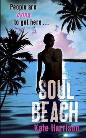 Couverture du livre « Soul Beach » de Harrison Kate aux éditions Orion Digital