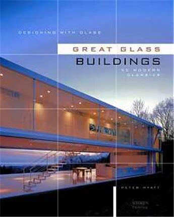 Couverture du livre « Designing with glass - great glass buildings » de Hyatt Peter aux éditions Images Publishing