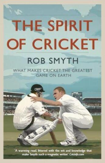 Couverture du livre « The Spirit of Cricket » de Smyth Rob aux éditions Elliott And Thompson Digital