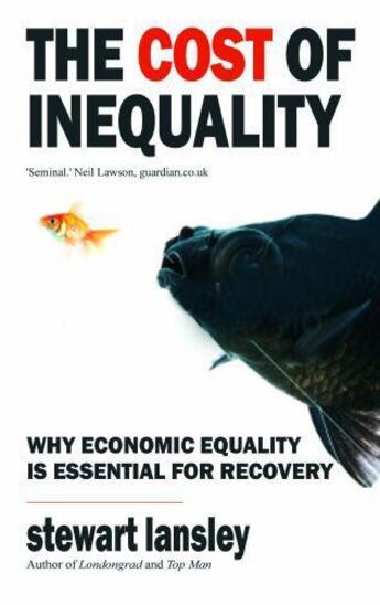 Couverture du livre « The Cost of Inequality » de Lansley Stewart aux éditions Gibson Square Digital