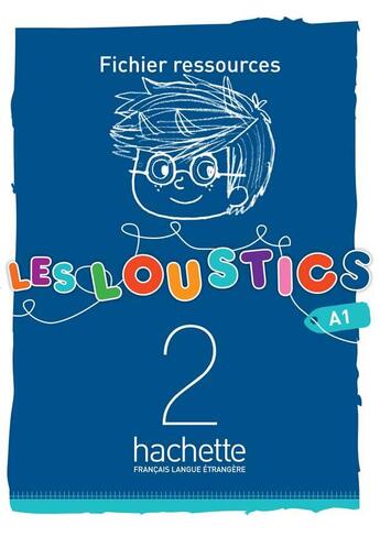 Couverture du livre « Les loustics 2 : fichier ressources » de Hugues Denisot et Marianne Capouet aux éditions Hachette Fle