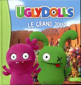 Couverture du livre « Ugly Dolls ; l'album du film » de  aux éditions Hachette Jeunesse