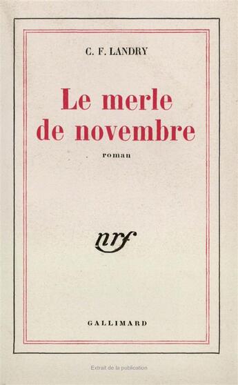 Couverture du livre « Le merle de novembre » de Landry C.-F. aux éditions Gallimard