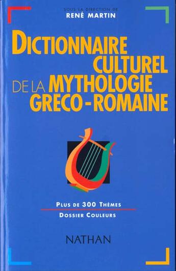 Couverture du livre « Dict culturel mythol greco rom » de Agusta-Boularot aux éditions Nathan