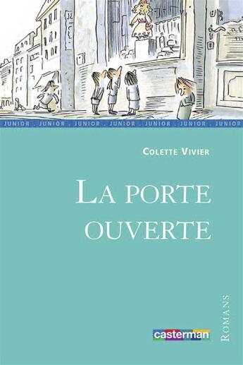 Couverture du livre « La porte ouverte » de Serge Bloch et Colette Vivier aux éditions Casterman