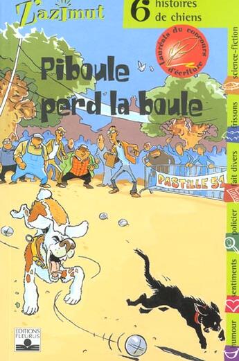 Couverture du livre « Chiens - piboule perd la boule - concours d'ecriture » de  aux éditions Fleurus