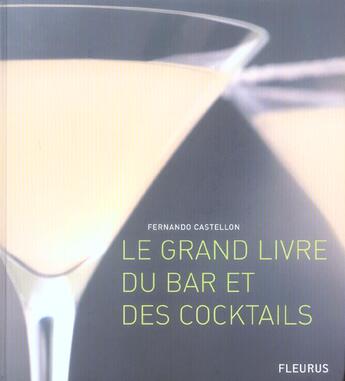 Couverture du livre « Grand livre du bar et des cocktails (le) » de Castellon/Louis aux éditions Mango