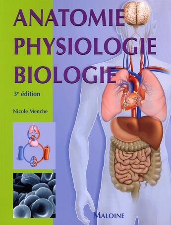 Couverture du livre « Anatomie, physiologie, biologie (3e édition) » de Menche aux éditions Maloine