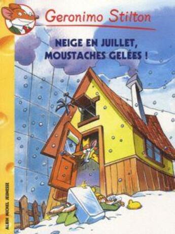 Couverture du livre « Geronimo Stilton Tome 51 : neige en juillet, moustaches gelées ! » de Geronimo Stilton aux éditions Albin Michel Jeunesse