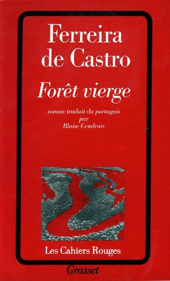 Couverture du livre « Foret vierge » de Ferreira Castro J-M. aux éditions Grasset