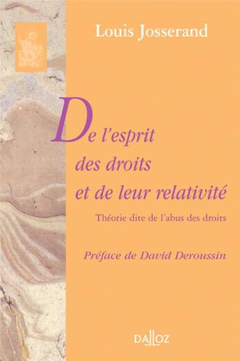 Couverture du livre « De l'esprit des droits et de leur relativité ; théorie dite de l'abus des droits » de Louis Josserand aux éditions Dalloz