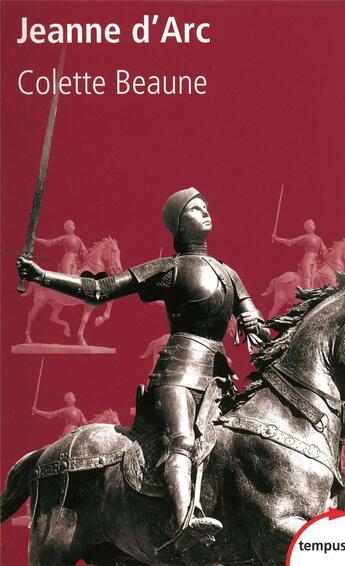 Couverture du livre « Jeanne d'Arc » de Colette Beaune aux éditions Tempus/perrin