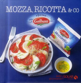 Couverture du livre « Mozza, ricotta & co » de  aux éditions Solar