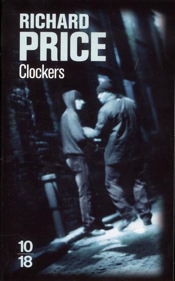 Couverture du livre « Clockers » de Richard Price et Jacques Martinache aux éditions 10/18