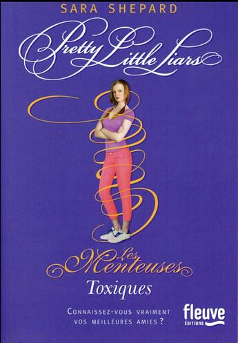 Couverture du livre « Les menteuses Tome 15 ; toxiques » de Sara Shepard aux éditions Fleuve Editions