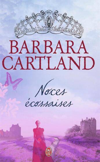 Couverture du livre « Noces écossaises » de Barbara Cartland aux éditions J'ai Lu