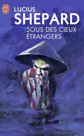 Couverture du livre « Sous des cieux étrangers » de Lucius Shepard aux éditions J'ai Lu