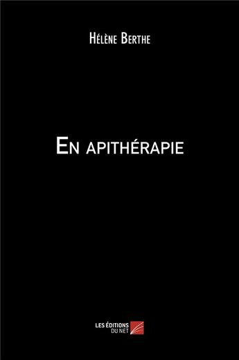 Couverture du livre « En apithérapie » de Helene Berthe aux éditions Editions Du Net