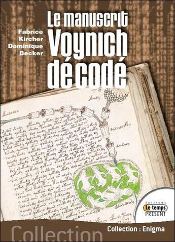 Couverture du livre « Le manuscrit Voynich décodé » de Fabrice Kircher et Dominique Becker aux éditions Temps Present