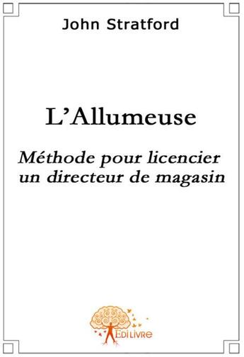 Couverture du livre « L'allumeuse » de John Stratford aux éditions Edilivre