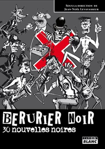 Couverture du livre « Berus fiction ; 30 nouvelles noires » de Jean-Noel Levavasseur aux éditions Le Camion Blanc