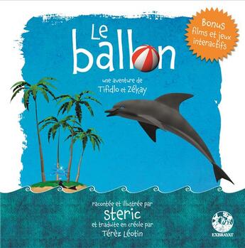 Couverture du livre « Le ballon une aventure de Tifidlo et Zekay » de Steric / Leotin Tere aux éditions Exbrayat