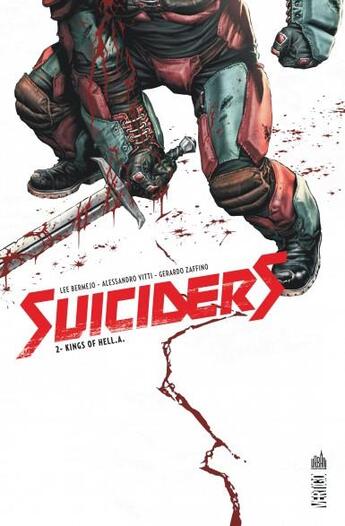 Couverture du livre « Suiciders Tome 2 : kings of Hell.A. » de Lee Bermejo et Gerardo Zaffino et Allessandro Vitti aux éditions Urban Comics