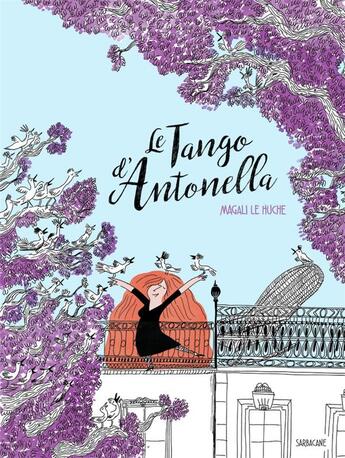 Couverture du livre « Le tango d'Antonella » de Magali Le Huche aux éditions Sarbacane