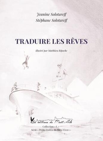 Couverture du livre « Traduire les reves » de Solotareff aux éditions Editions Du Mont-aile