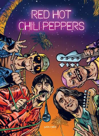 Couverture du livre « Red Hot Chilli Peppers » de Collectif et Borja Figuerola et Samuel Degasne aux éditions Petit A Petit