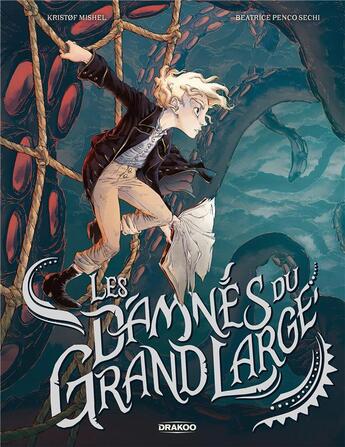 Couverture du livre « Les damnés du grand large » de Beatrice Penco Sechi et Kristof Mishel aux éditions Drakoo